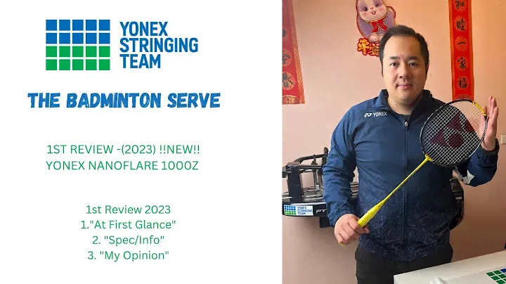 2023 (Review) YONEX NANOFLARE 1000Z - Come take a walk with me to explore this deadly weaponry!